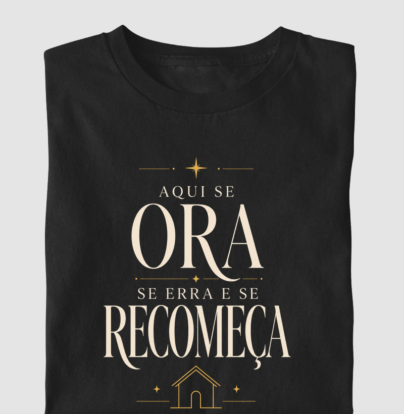 Aqui se Ora, se Erra e se Recomeça