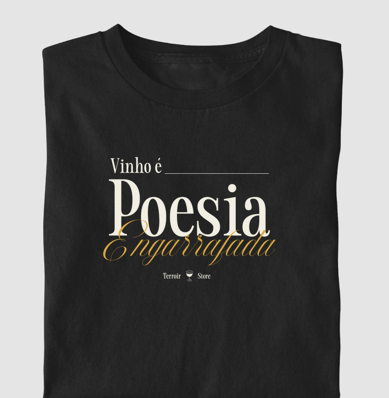 Camiseta Vinho é Poesia Engarrafada