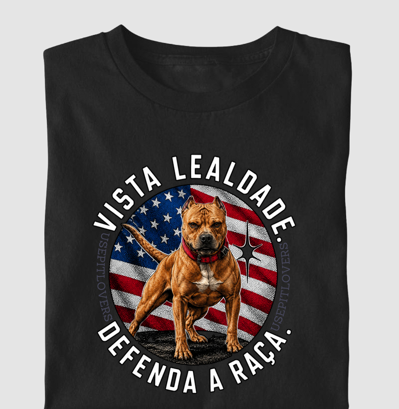VISTA LEALDADE DEFENDA A RAÇA