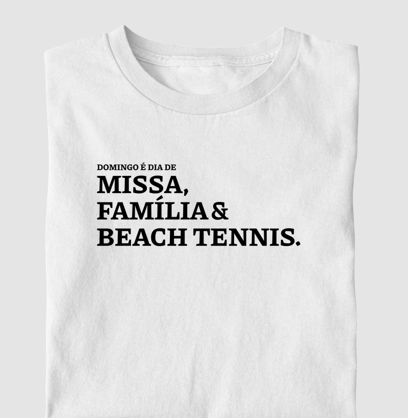 Missa, Família e Beach Tennis