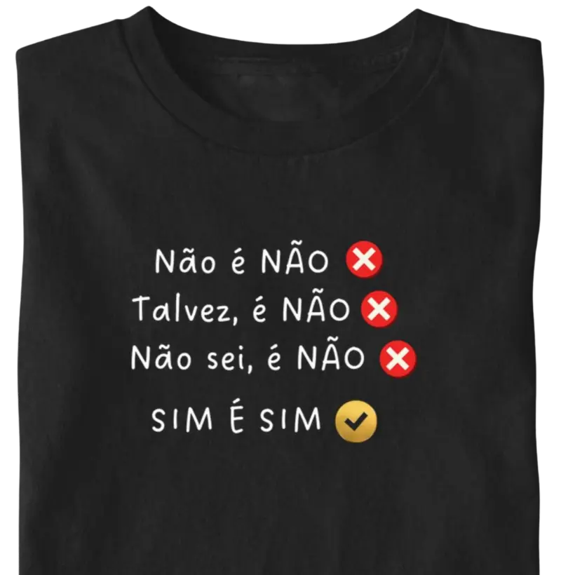 Não é Não.