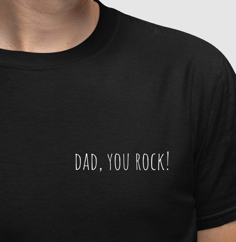 DAD, YOU ROCK!