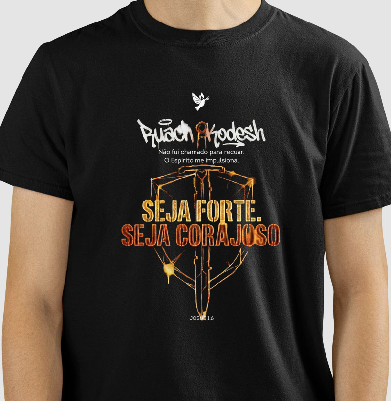 Seja Forte, Seja Corajoso