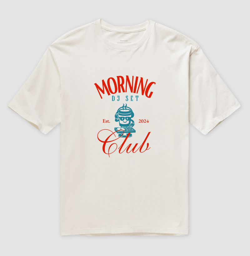 OVERSIZED - Morning DJ Set Club