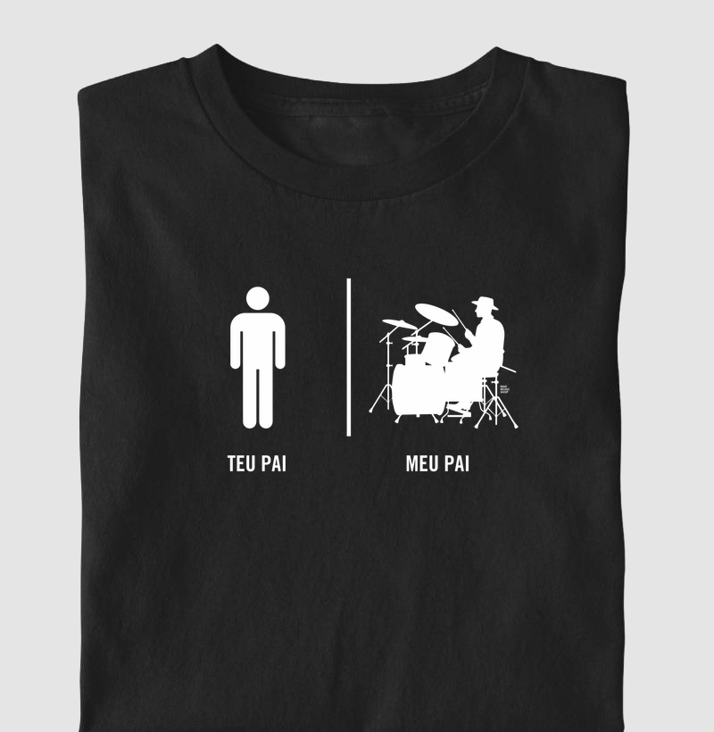 Teu Pai | Meu Pai Baterista