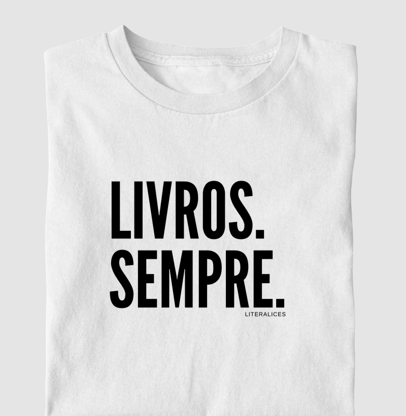 Livros. Sempre.