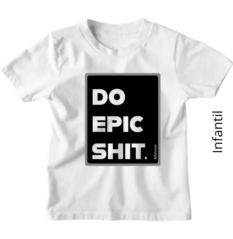 Do Epic Shit.