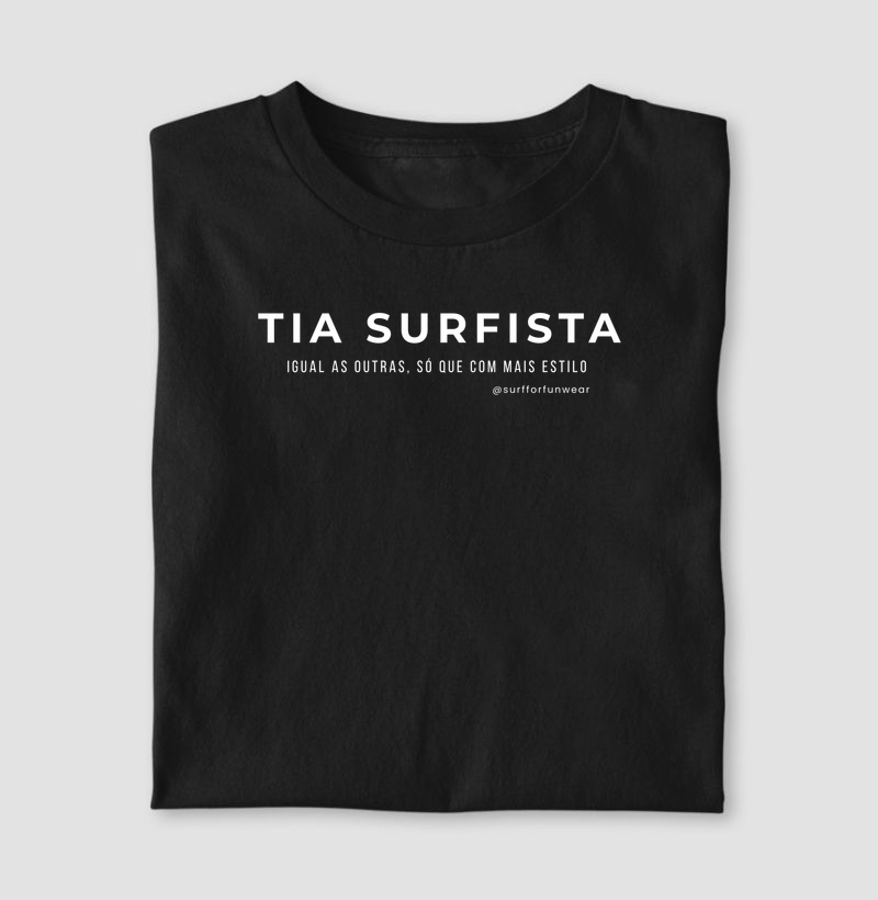 Tia surfista. Igual as outras, só que com mais estilo