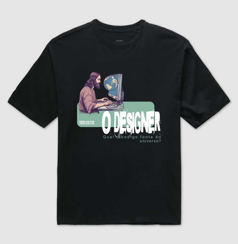 CAMISETA OVERSIZED "O DESIGNER"