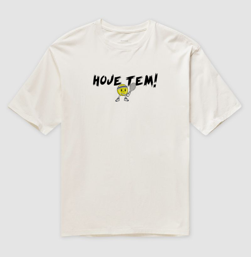 Hoje Tem! - Camiseta Oversized