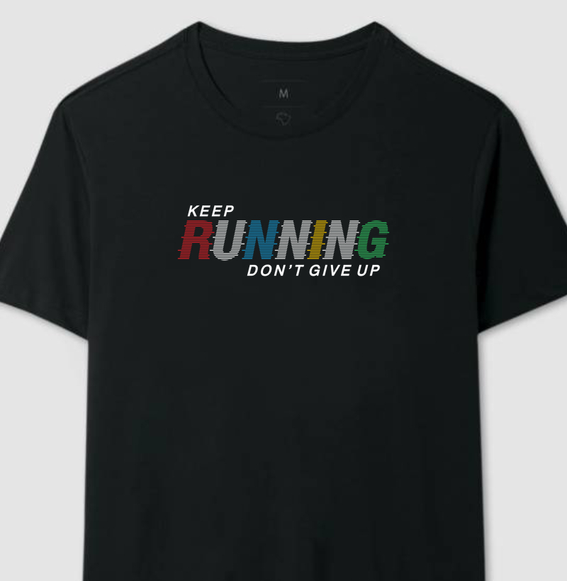 Keep Running Don’t Give Up