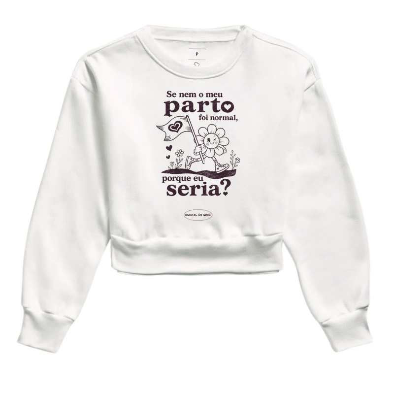 Camiseta Se nem o meu parto foi normal, porque eu seria?