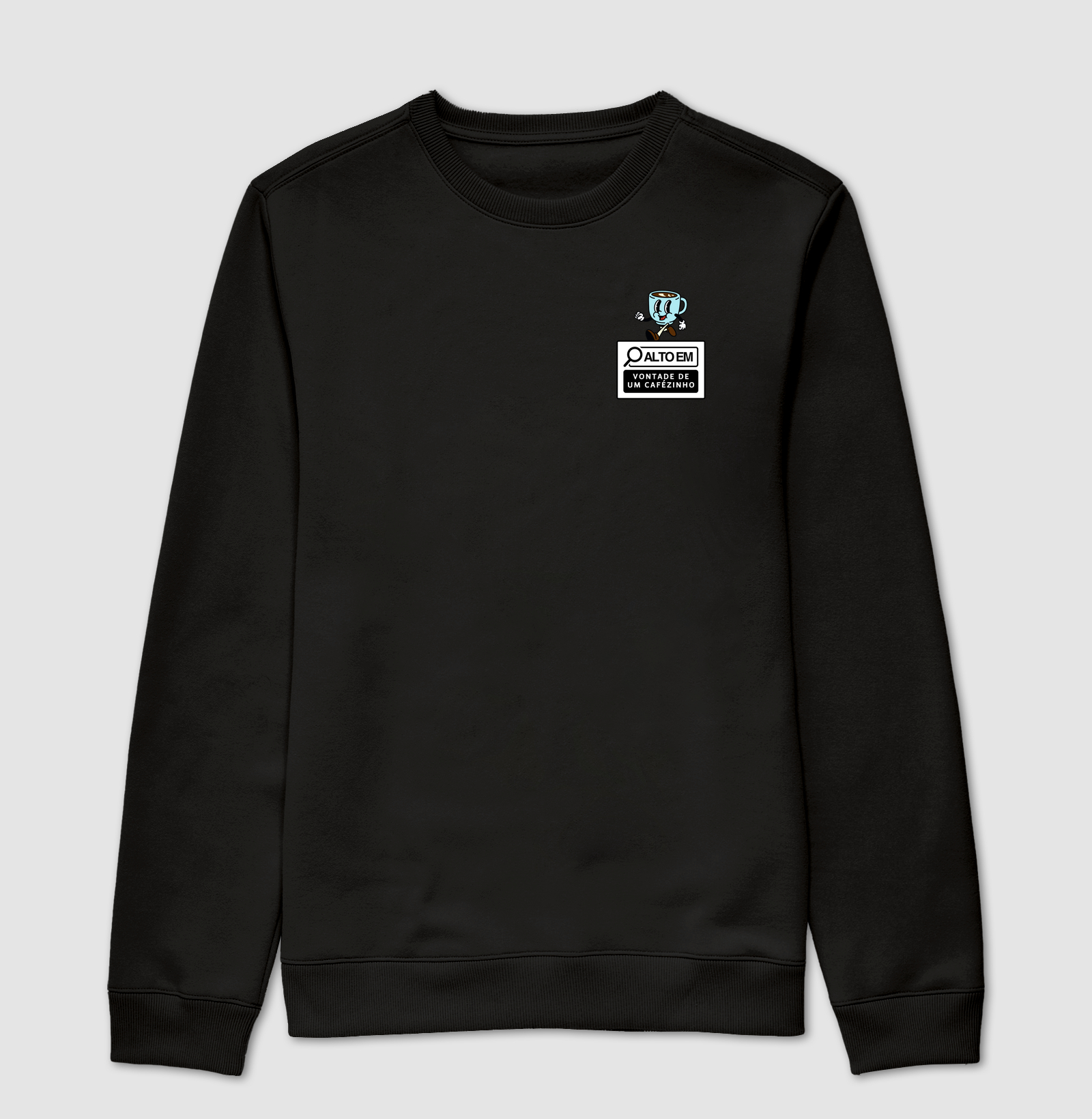 Suéter Moletom Alto em - Vontade de um Cafézinho