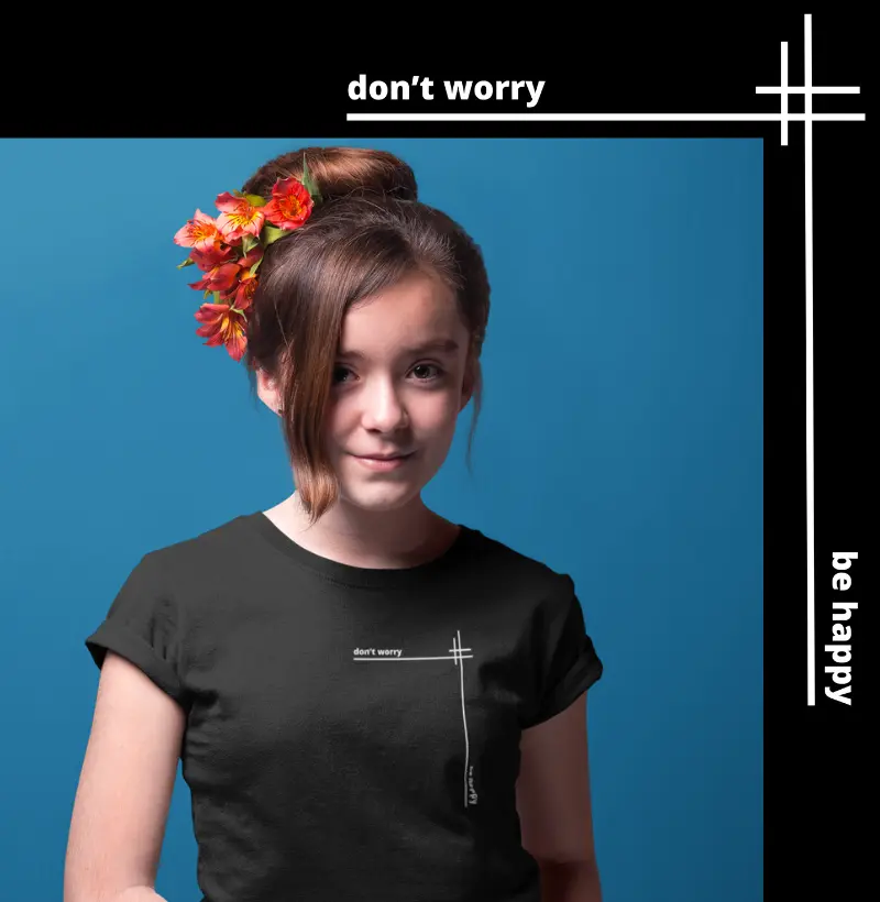 Camiseta Infantil "Don't Worry, Be Happy"