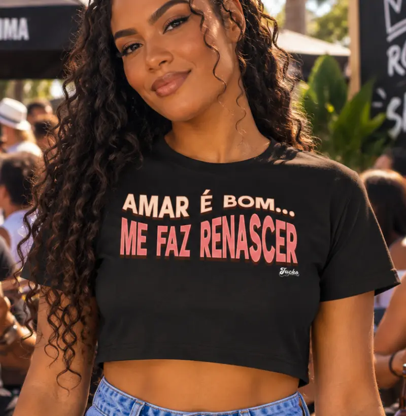 Amar é bom me faz renascer