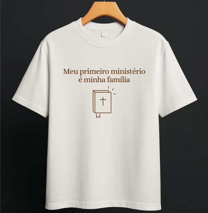 Meu primeiro ministério é minha família