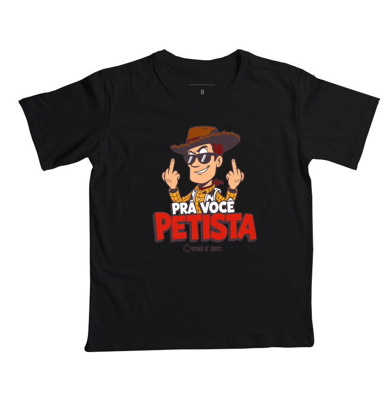 Pra Você Petista Toy - Camiseta Infantil