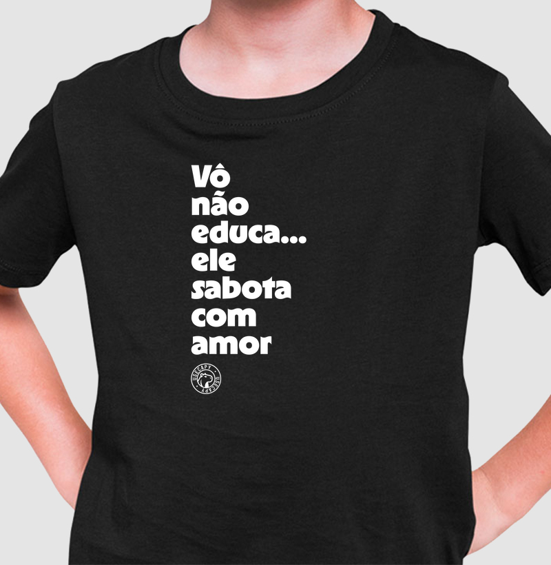 Vô não educa... ele sabota com amor