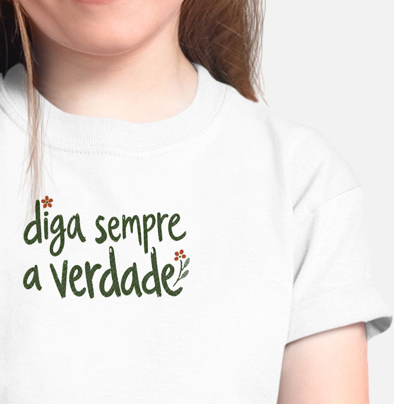 Diga sempre a verdade - Camiseta Infantil