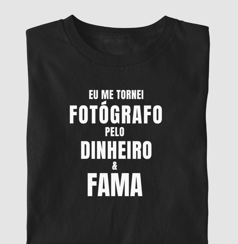 Eu me tornei fotógrafo pelo dinheiro e fama