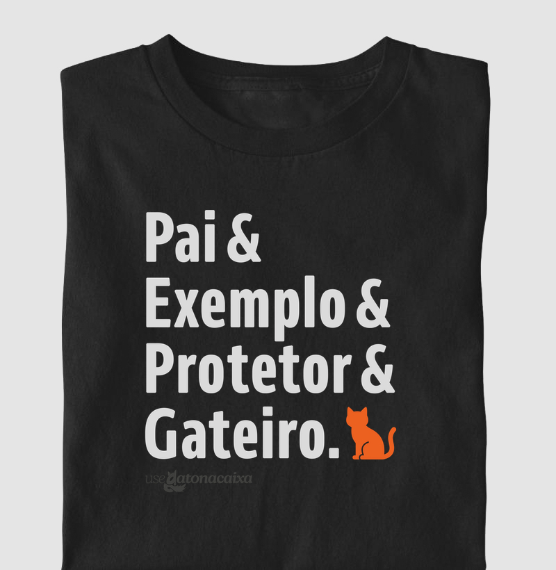 Pai, exemplo, protetor e gateiro