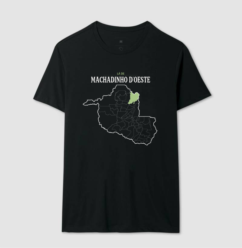 Machadinho D'Oeste | Território RO - Camiseta