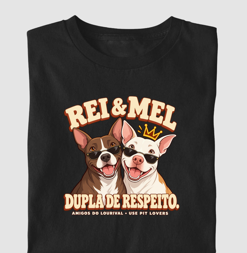 REI E & MEL DUPLA DE RESPEITO. - Camiseta
