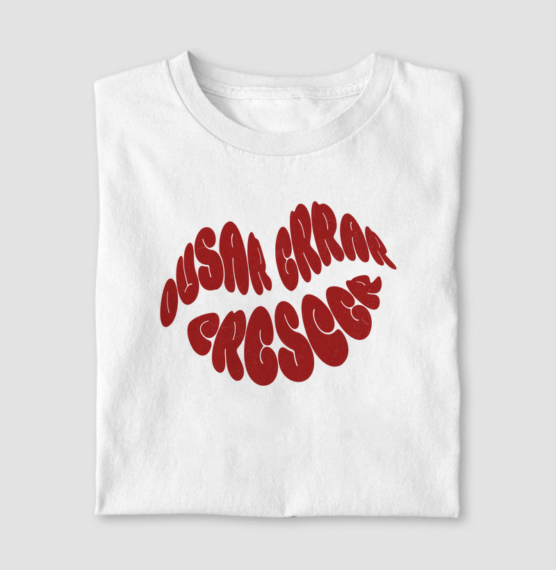 Ousar, Errar, Crescer