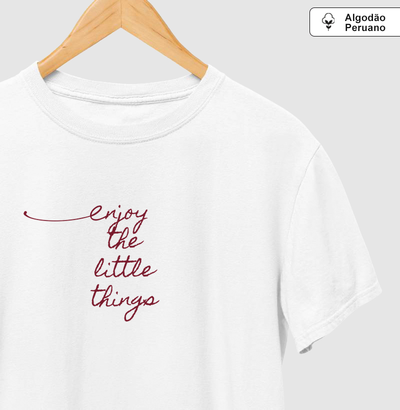 Enjoy the little things Algodão Peruano