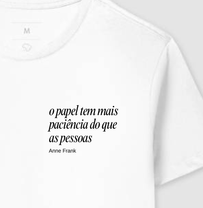 O papel tem mais paciência do que as pessoas Anne Frank