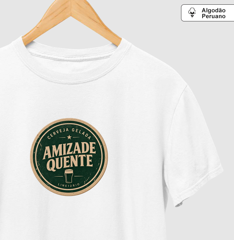 CERVEJA GELADA, AMIZADE QUENTE.