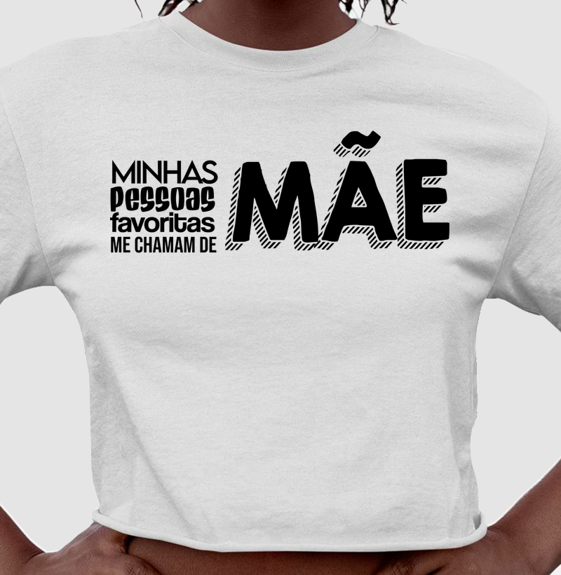 Minhas pessoas favoritas me chamam de Mãe