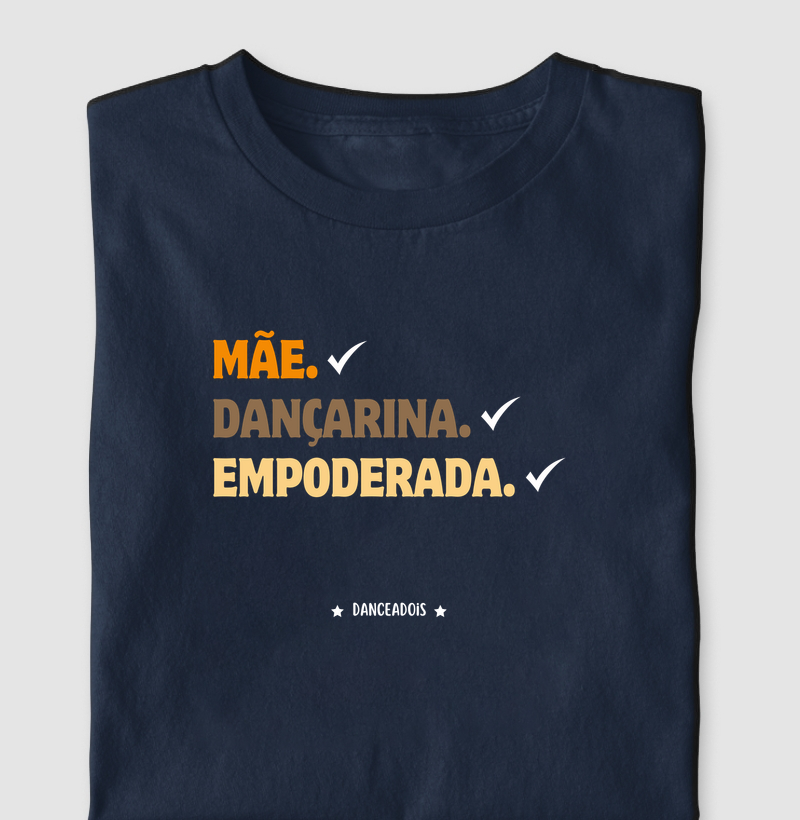 Mãe, Dançarina, Empoderada