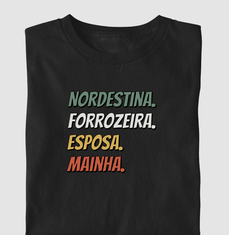 Nordestina, forrozeira, esposa, mainha