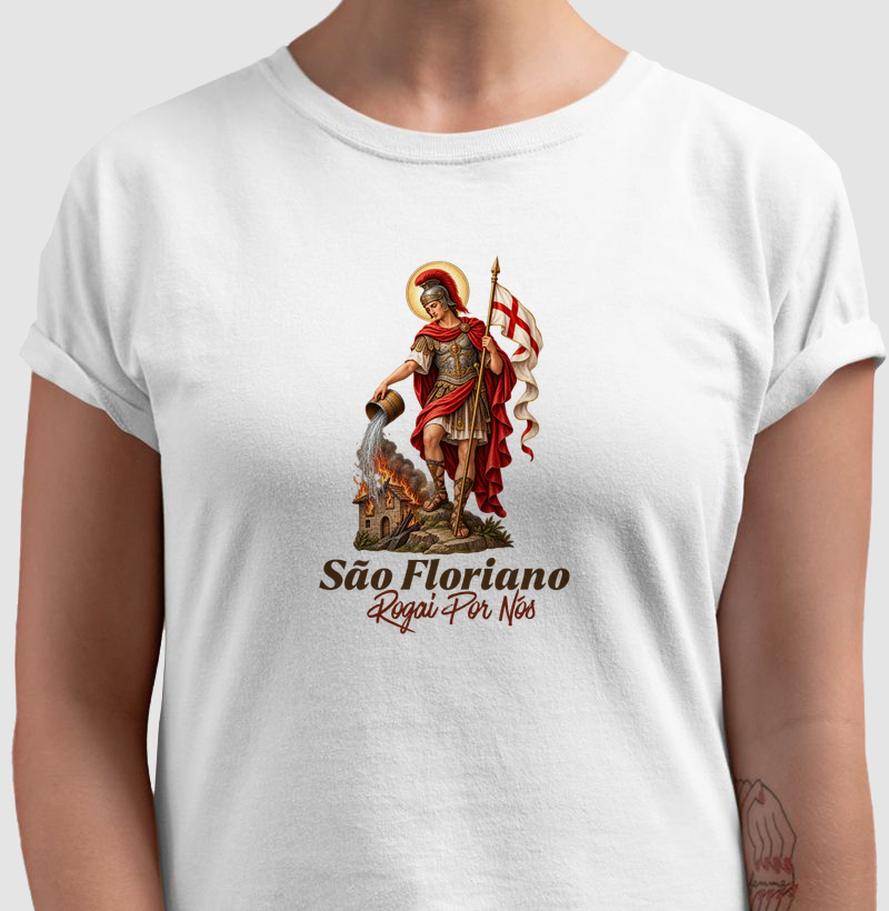 Camiseta São Floriano Rogai Por nós