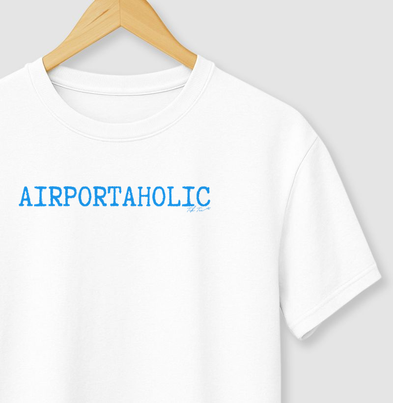 Airportaholic - Camiseta