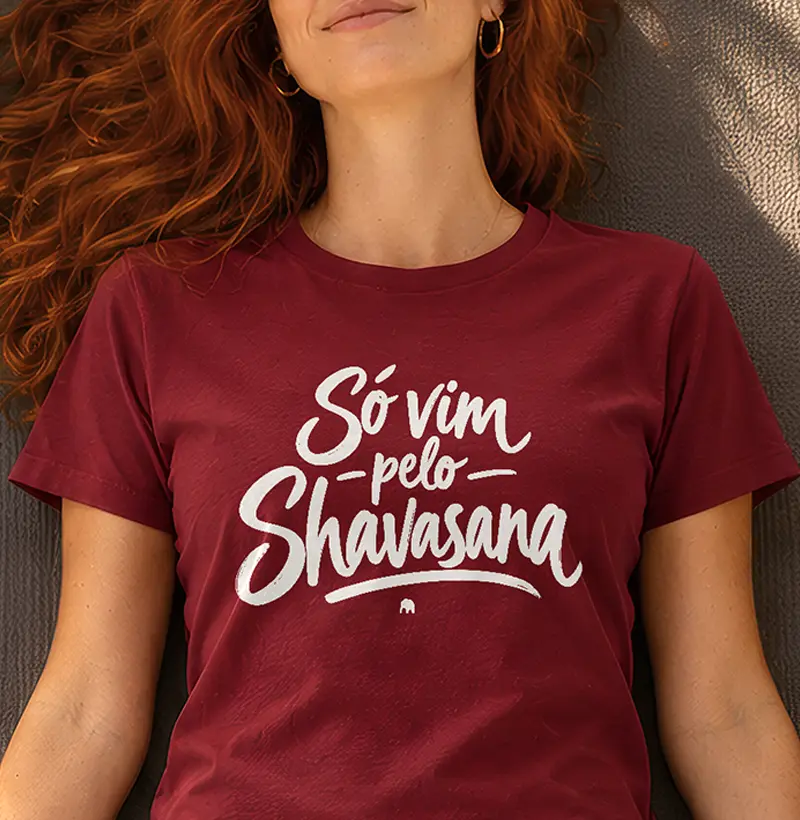 Só vim pelo Shavasana