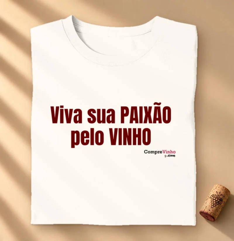 Camiseta Viva Sua Paixão pelo Vinho - Camiseta