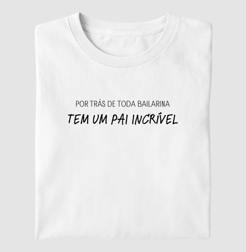 Por Trás de Toda Bailarina, Tem um Pai Incrível