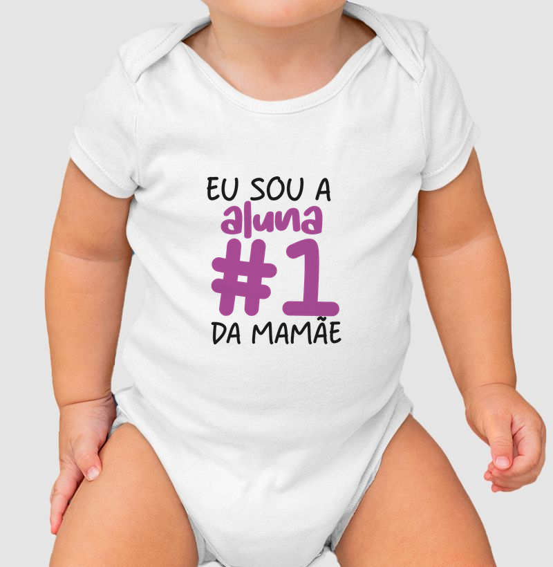 Eu sou a aluna número 1 da mamãe