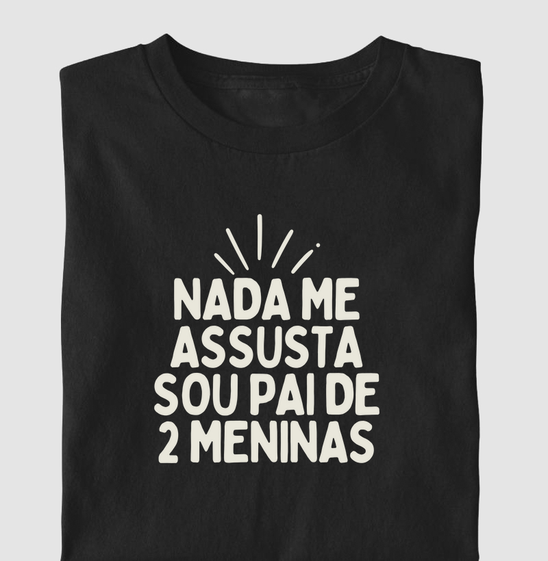 Nada me assusta - 2 Meninas