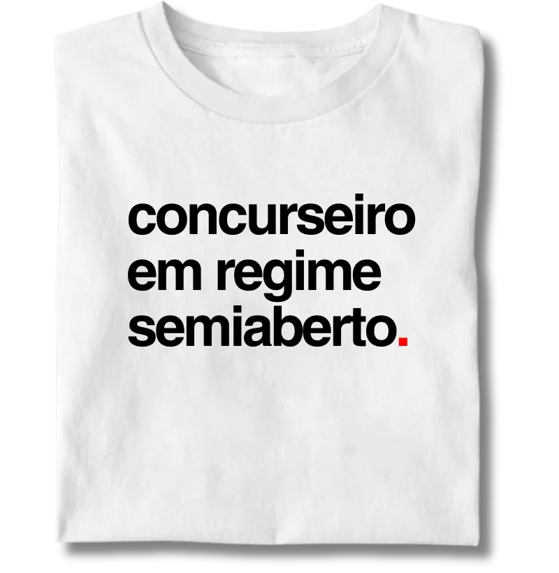 concurseiro em regime semiaberto.
