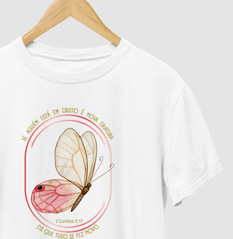 Camiseta Se alguém está em Cristo é Nova Criatura