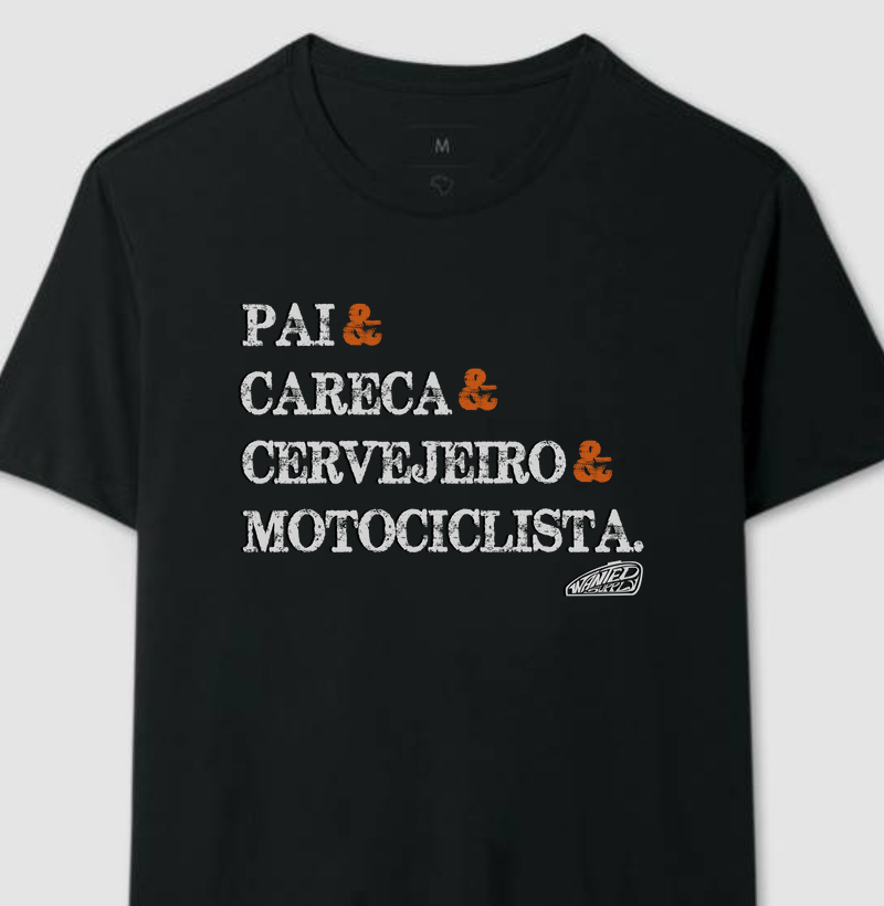 Pai, Careca, Cervejeiro, Motociclista