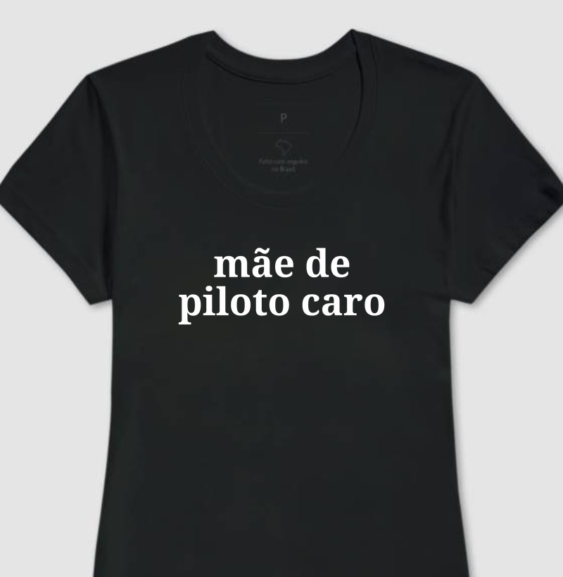 Mãe de piloto caro