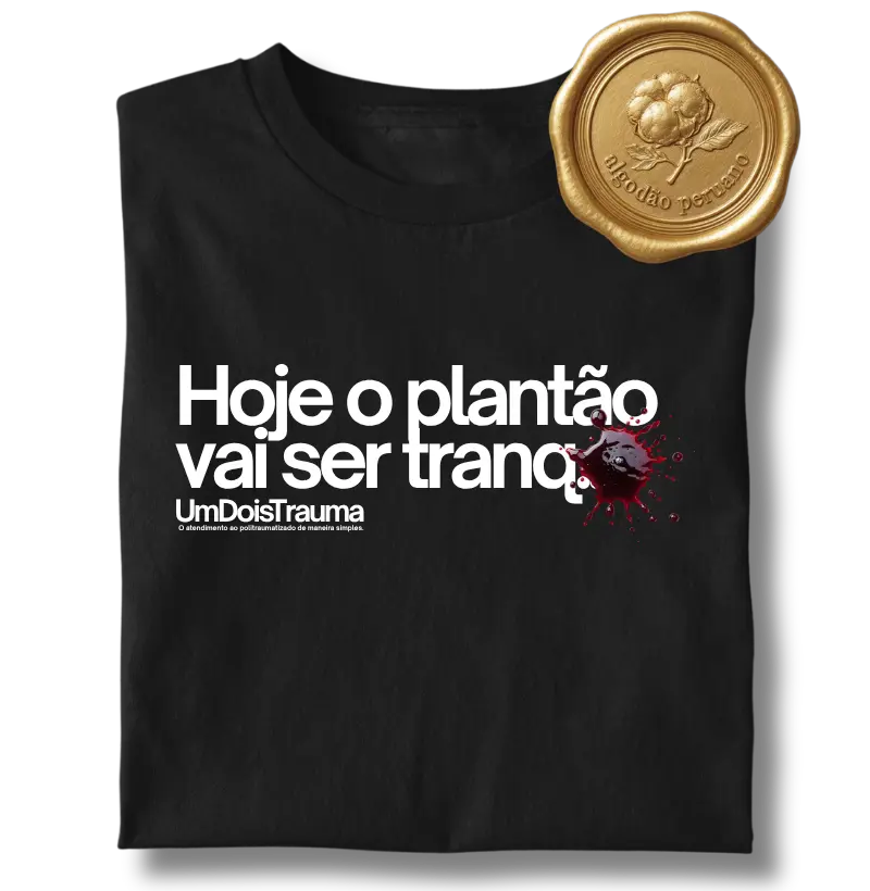 Hoje o plantão vai ser tranq... UmDoisTrauma
