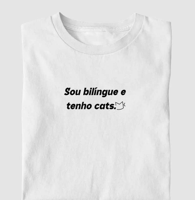 Sou bilíngue e tenho cats.