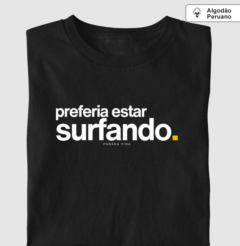 preferia estar surfando.