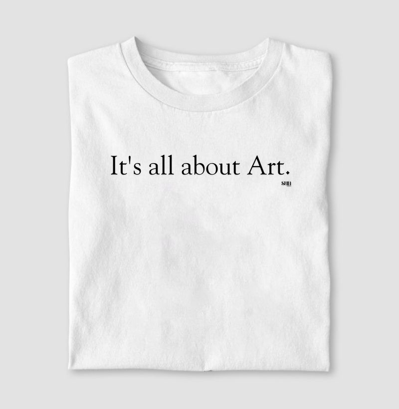 It's all abut Art.