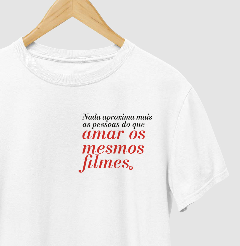 Amar os Mesmos Filmes - Camiseta